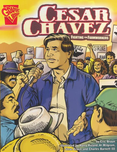 CesarChavez:FightingforFarmworkers(GraphicLibrary:GraphicBiographies)