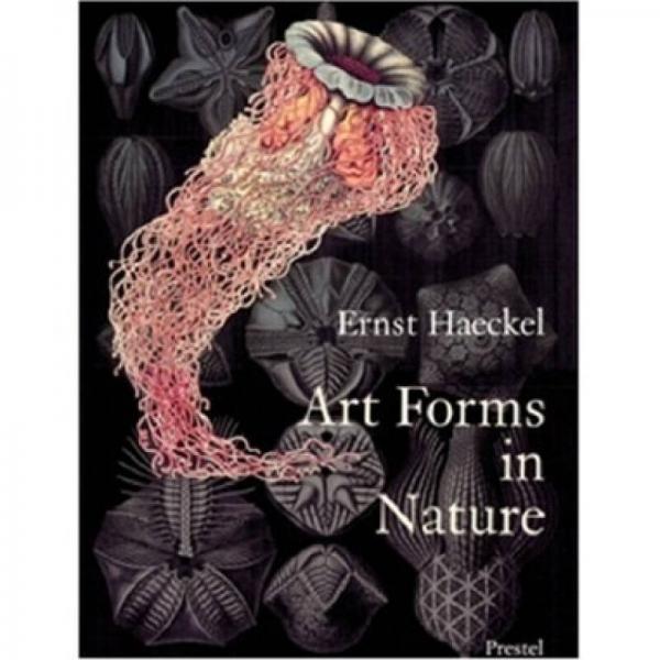 Art Forms in Nature：The Prints of Ernst Haeckel