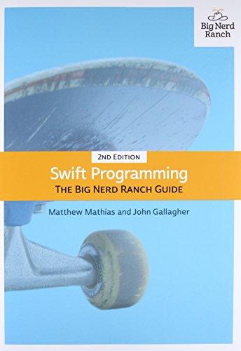 Swift Programming: The Big Nerd Ranch Guide (2nd Edition)