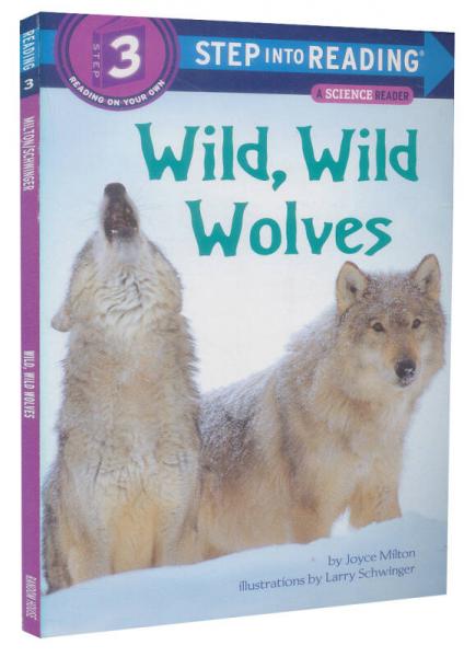 Step into Reading Wild Wild Wolves 進階式閱讀叢書: 狼群