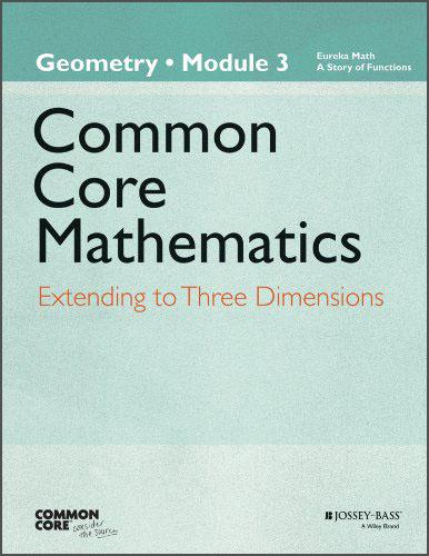 CommonCoreMathematics,AStoryofFunctions:Geometry,Module3:ExtendingtoThreeDimensions
