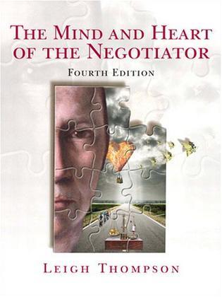 Mind and Heart of the Negotiator, The (4th Edition)
