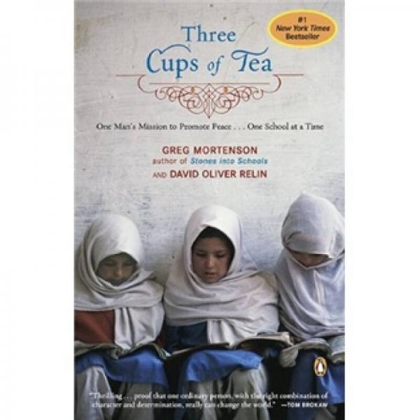 Three Cups of Tea：One Man's Mission to Promote Peace One School at a Time