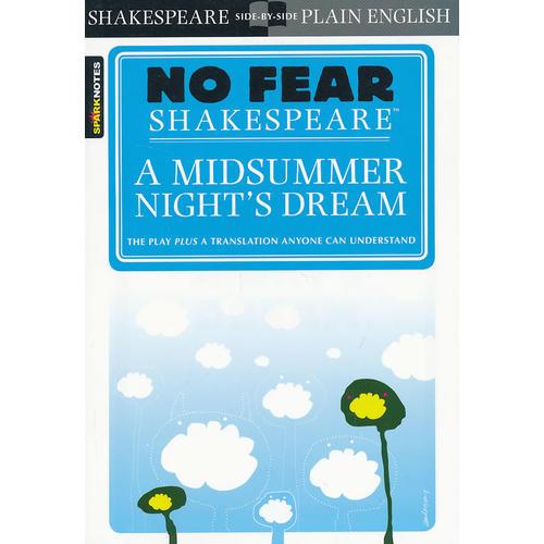 Midsummer Night's Dream (No Fear Shakespeare) 別怕莎士比亞：仲夏夜之夢(mèng)(原文+現(xiàn)代英語注釋版) 