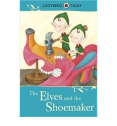 LadybirdTales:TheElvesandtheShoemaker小精灵与鞋匠
