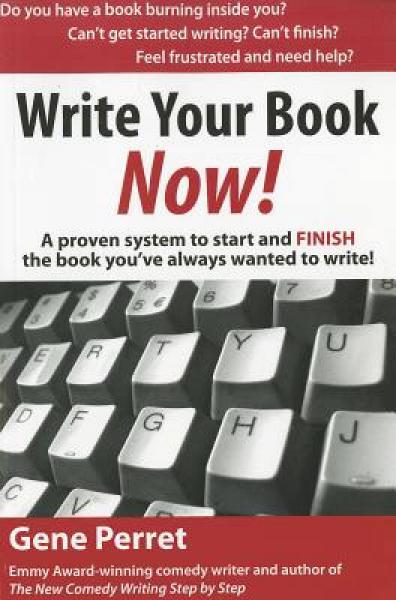 Write Your Book Now!: A Proven System to Start a