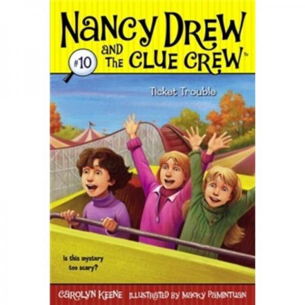 Nancy Drew and the Clue Crew #10: Ticket Trouble  票務(wù)問(wèn)題