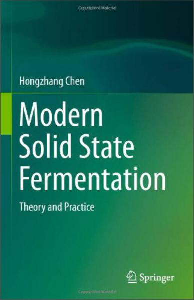 Modern Solid State Fermentation: Theory and Practice