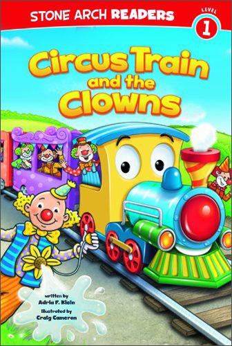 CircusTrainandtheClowns(StoneArchReaders:TrainTime)