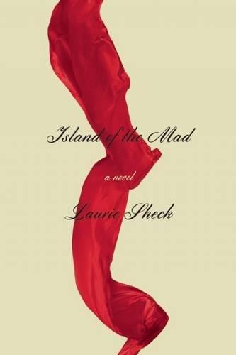 Island of the Mad: A Novel