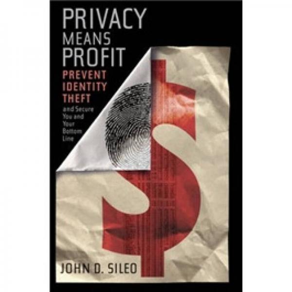 Privacy Means Profit[隱私意味著利潤(rùn)：防止身份盜竊與確保你與你底線的安全]