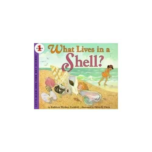 What Lives in a Shell? (Let's Read and Find Out)  自然科学启蒙1：谁住在贝壳里？