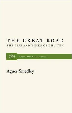 Great Road：The Life and Times of Chu Teh