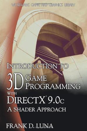 Introduction to 3D Game Programming with Direct X 9.0c：A Shader Approach (Wordware Game and Graphics Library)