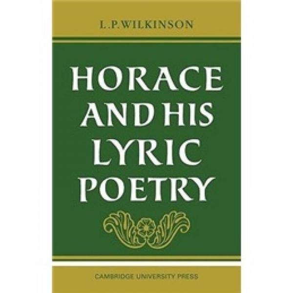 Horace and his Lyric Poetry
