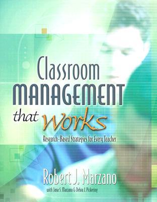 ClassroomManagementThatWorks:Research-BasedStrategiesforEveryTeacher