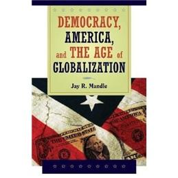Democracy,America,andtheAgeofGlobalization