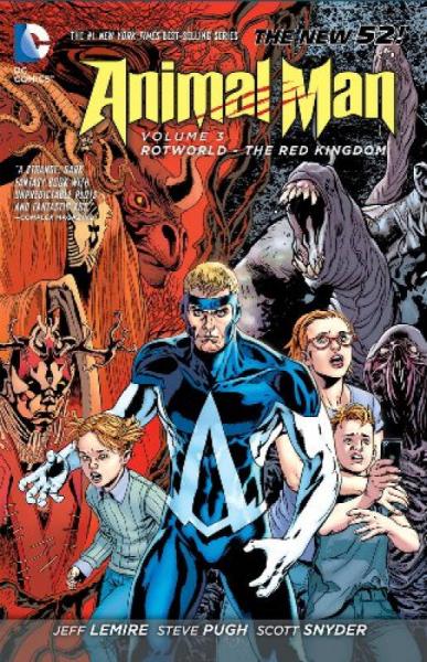 Animal Man Vol. 3: Rotworld: The Red Kingdom (th