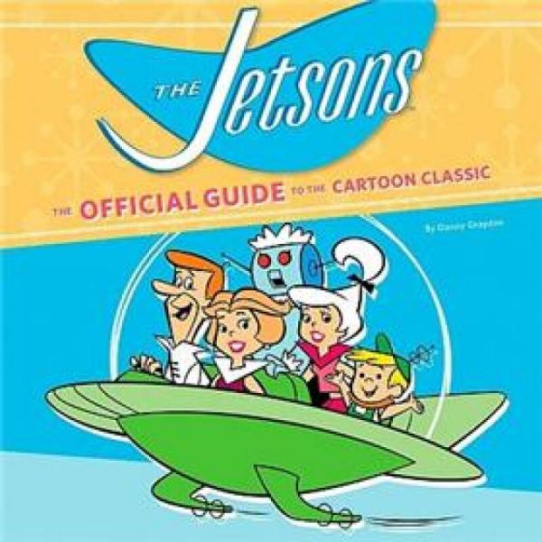 Jetsons: The Official Guide to Their Cartoon World