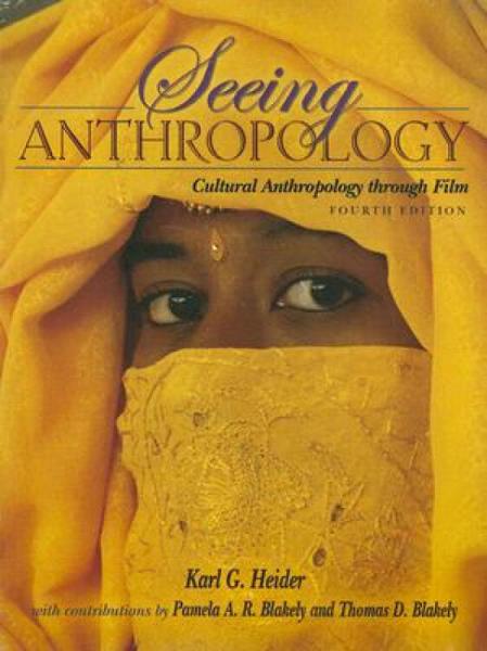 SeeingAnthropology:CulturalAnthropologyThroughFilm[WithDVD]