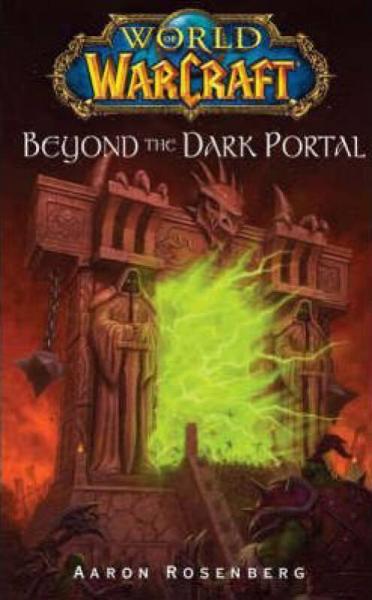 World of Warcraft: Beyond the Dark Portal[魔兽世界：穿越黑暗之门]