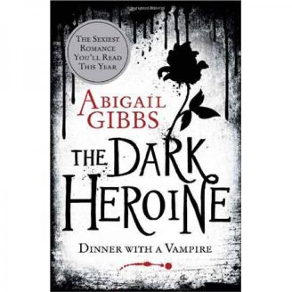 Dinner with a Vampire (The Dark Heroine, Book 1)[黑暗英雄1]