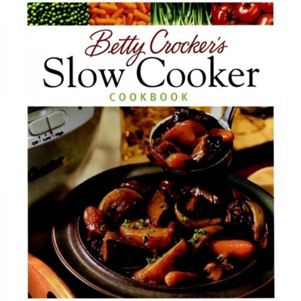 Betty Crocker's Slow Cooker Cookbook