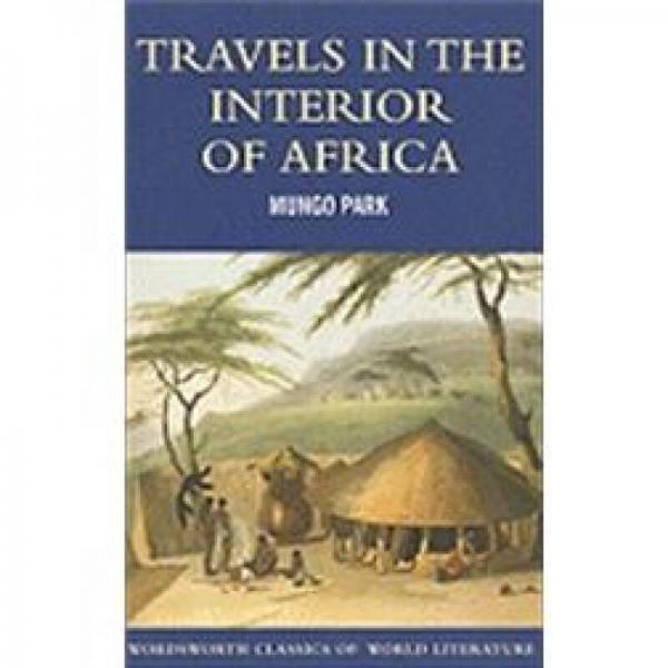 Travels in the Interior of Africa (World Literature Series)