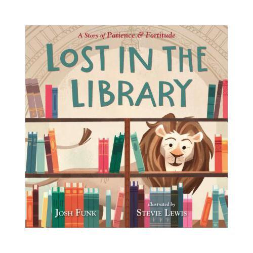 Lost in the Library  A Story of Patience & Fortitude
