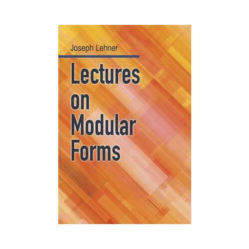 Lectures on Modular Forms