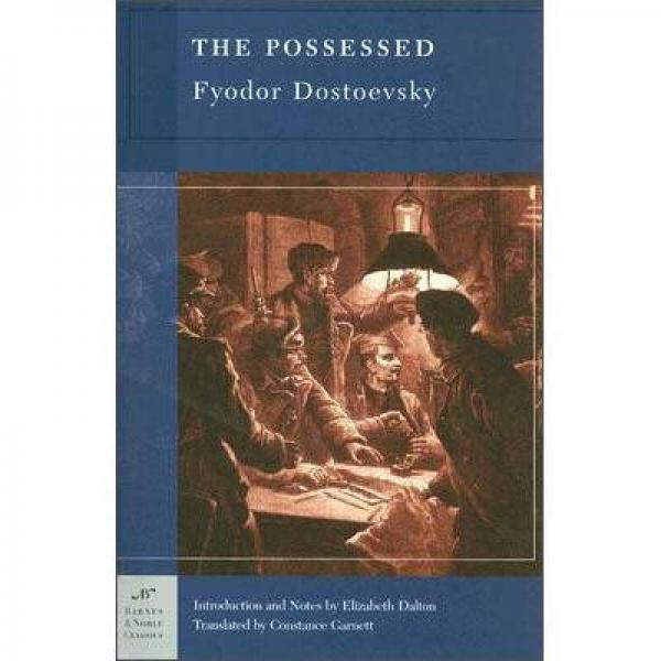 The Possessed (Barnes & Noble Classics)[恶魔(巴诺经典系列)]