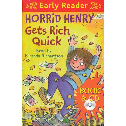 Horrid Henry Gets Rich Quick (Orion Early Reader, Book/CD) 淘气包亨利-快速发财（书+CD） 