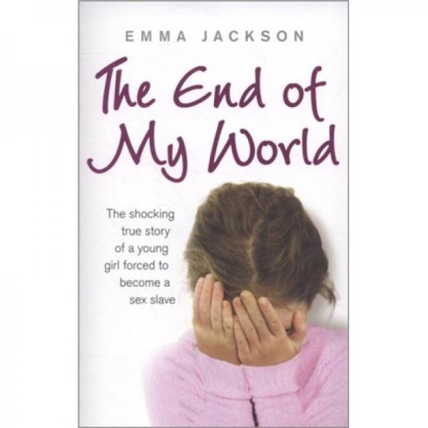 The End of My World