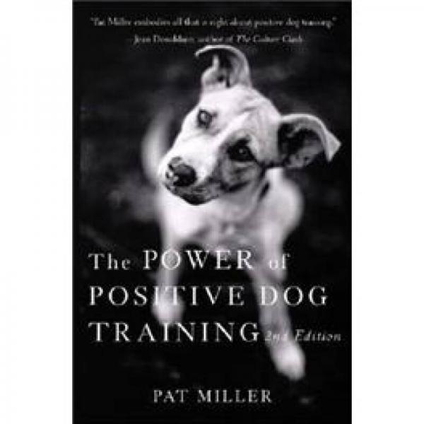 The Power of Positive Dog Training 积极驯狗的威力，第2版