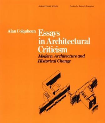 Essays in Architectural Criticism：Essays in Architectural Criticism