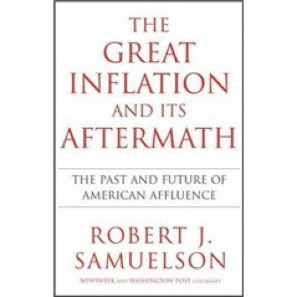 The Great Inflation and Its Aftermath