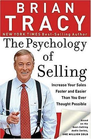 The Psychology of Selling：The Psychology of Selling
