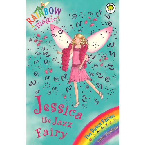 Rainbow Magic: The Dance Fairies 54 Jessica The Jazz Fairy 彩虹仙子#54:舞蹈仙子9781846164958