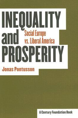 InequalityandProsperity:SocialEuropeVs.LiberalAmerica