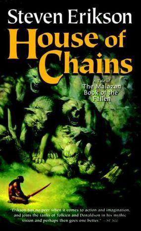 House of Chains (The Malazan Book of the Fallen, Book 4)