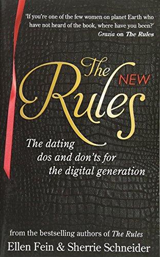 The New Rules: The dating dos and don'ts for the digital generation from the bestselling authors of The Rules