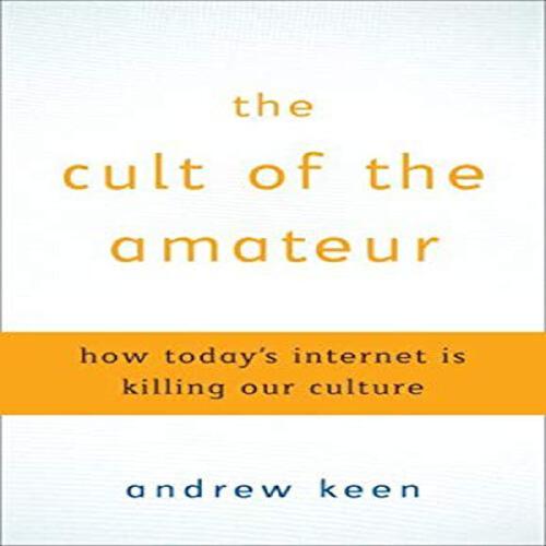 CULT OF THE AMATEUR, THE(ISBN=9780385520812) 英文原版