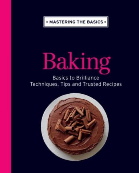 Mastering the Basics: Baking