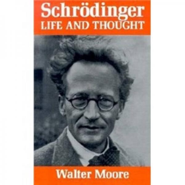 Schr?dinger: Life and Thought