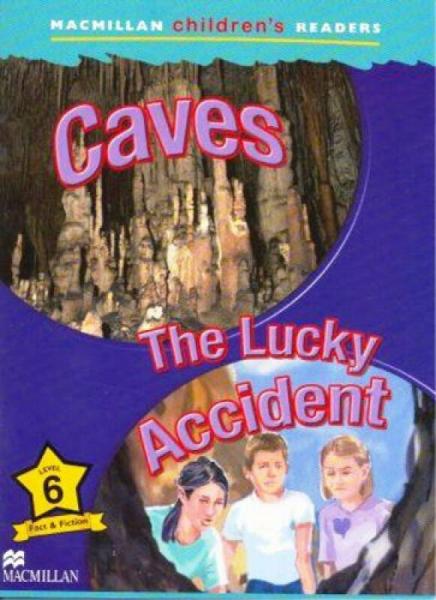 Macmillan Children'S Readers Caves International Level 6The Lucky Accident