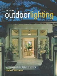 The Art of outdoorlighting : Landscapes with the beauty of lighting