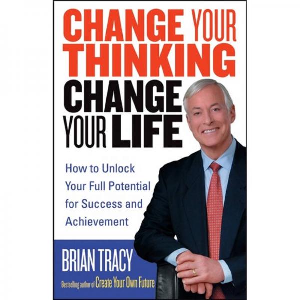 Change Your Thinking, Change Your Life