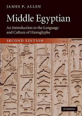 Middle Egyptian：An Introduction to Language and Culture of Hieroglyphs