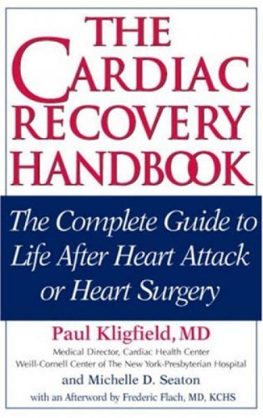 The Cardiac Recovery Handbook  The Complete Guid