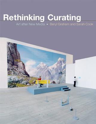 Rethinking Curating：Art after New Media